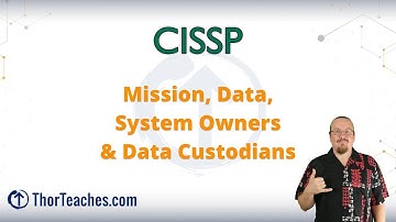 CISSP Domain 2 Preview | Mission, Data, System Owners, and Data Custodians