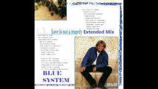 Blue System - Love Is Not A Tragedy Extended Mix (re-cut by Manayev)