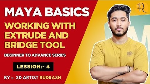 Maya Basics Lesson 4 | Mastering Extrude & Bridge Tool in Maya | Beginner to Advanced Series