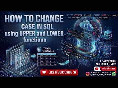SQL UPPER and LOWER Case Functions Tutorial | SQL for Beginners - Part 14