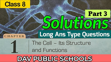 DAV class 8 science chapter 1 Solutions - Long Ans Type Questions