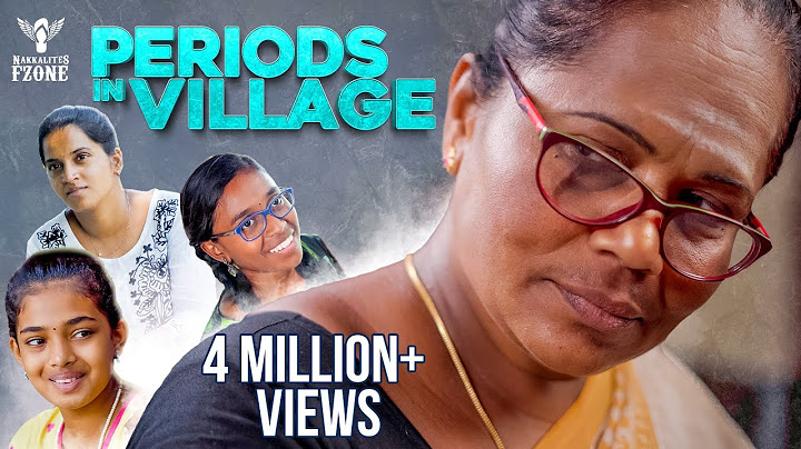 Periods In Village | NakkalitesFzone