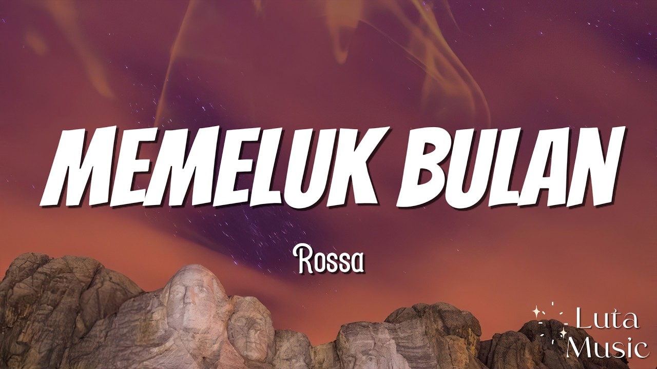 Memeluk Bulan - Rossa ( Lirik )