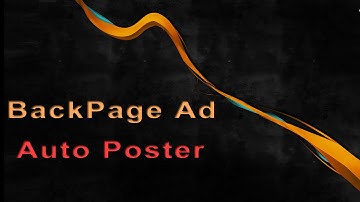 BackPage Ad Auto Poster 2 Proof! - Automate your BackPage Ad Posting in 2014!