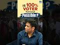 Is 100% Voter Turnout Possible?? | Lok Sabha Elections 2024 #upsc #shorts