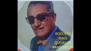 RODOLFO BIAGI - QUEJAS DE BANDONEÓN - TANGO INSTRUMENTAL - 1941