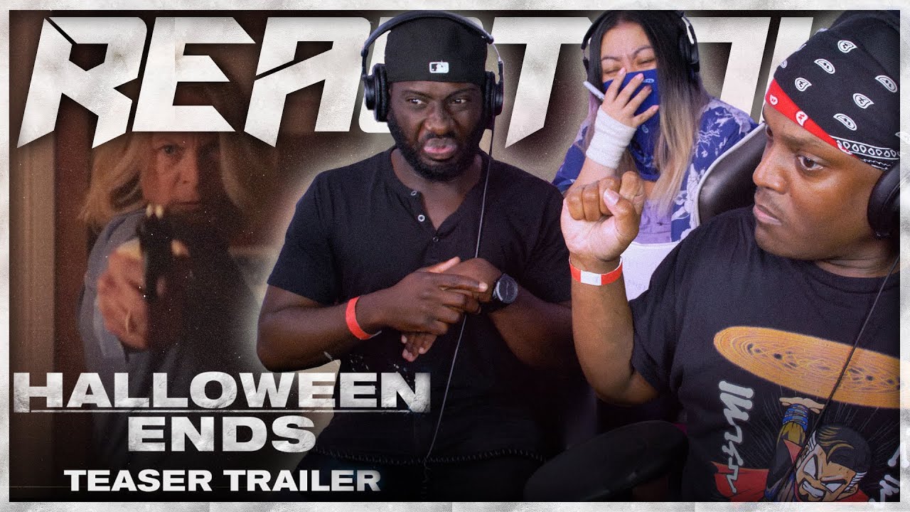 Halloween Ends - Official Trailer Reaction