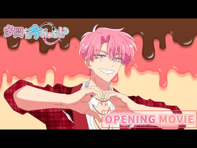 TVアニメ「多聞くん今どっち！？」ノンクレジットオープニング映像｜F/ACE「Sweet Magic」