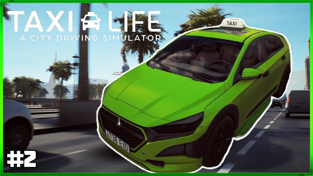 Taxi Life: A City Driving Simulator - First Look - Starting Our Taxi Franchise In Barcelona Ep#2