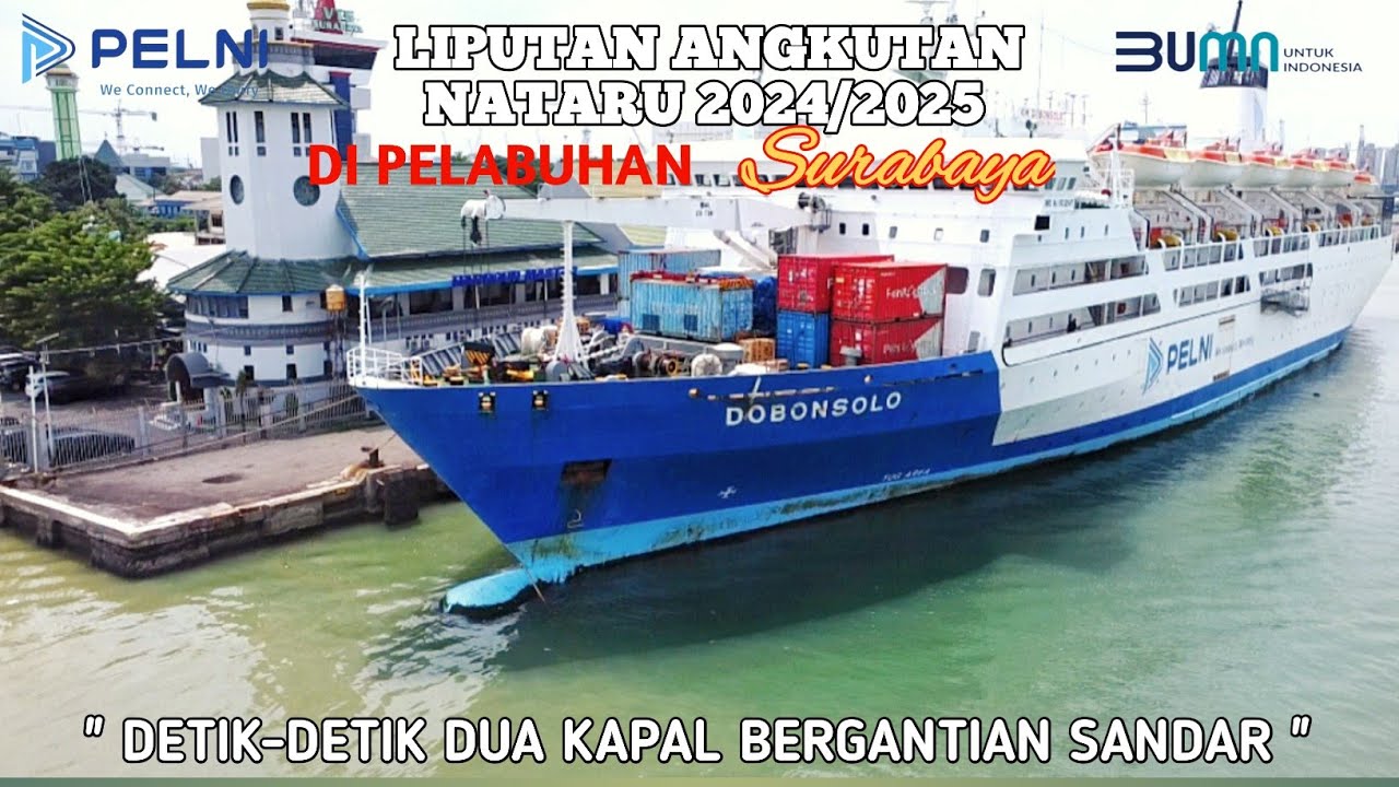 OLAH GERAK KAPAL DAN LIPUTAN ANGKUTAN NATARU DI PELABUHAN SURABAYA