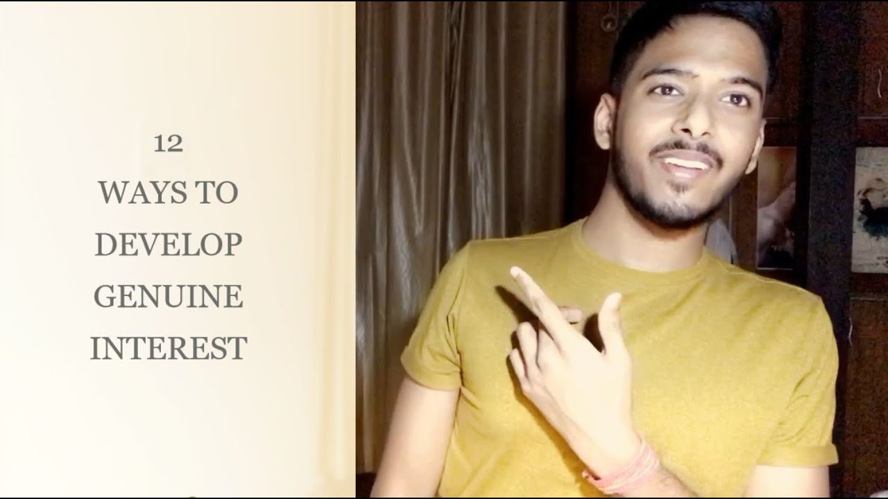 12 WAYS TO DEVELOP GENUINE INTEREST IN SOMETHING YOU DON'T LIKE - YouTube