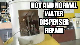 HOT AND NORMAL WATER DISPENSER REPAIR