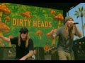 Dirty Heads (Live) - Full Set In Stunning 4K Audio And Video