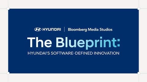 The Blueprint: Hyundai