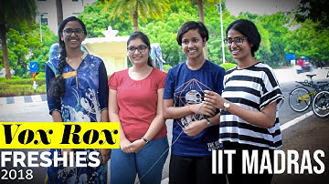 IIT Madras Freshies 2018  |  Vox Rox