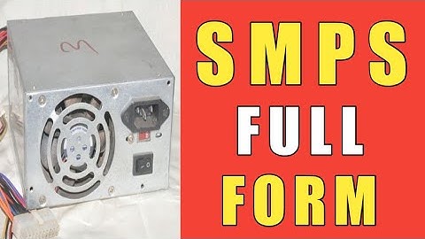 SMPS FULL FORM || SMPS KA FULL FORM KYA HOTA HAI