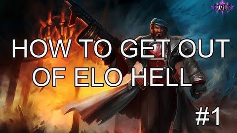 How To Get Out Of Elo Hell Part 1: "The Mechanics"