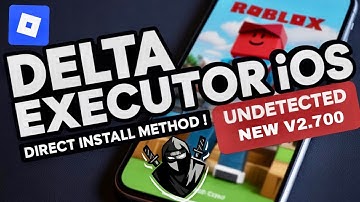 Direct Install Delta Executor Mobile NEW Update v2.700 on iOS | BEST Roblox Executor iPhone & iPad