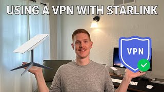 Using a VPN with Starlink
