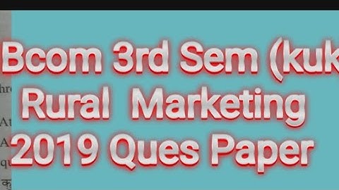 #Rural Marketing || Bcom 3rd Sem kuk 2019 Ques Paper ||
