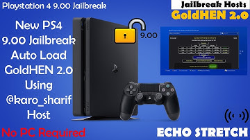 New PS4 9.00 Jailbreak Auto Load GoldHEN 2.0 Using @karo_sharif Host