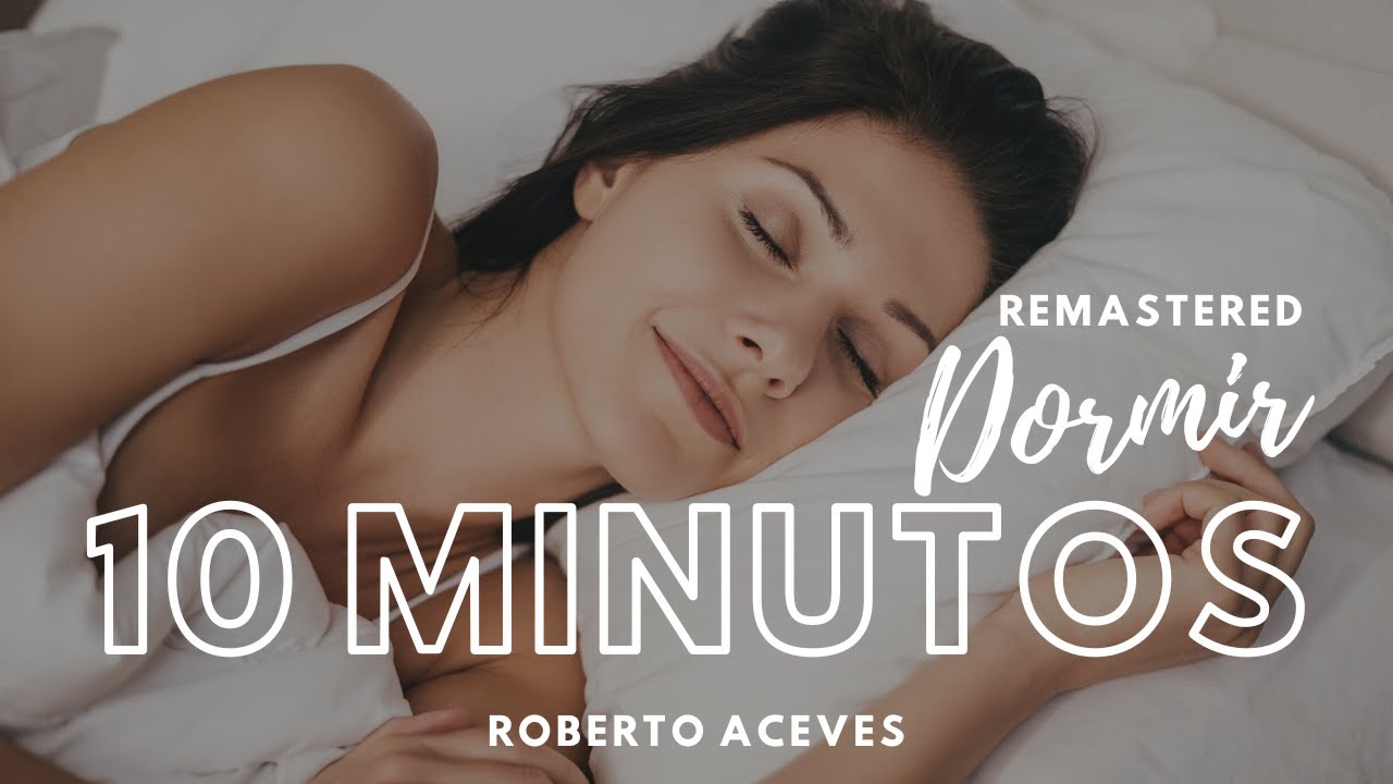 Mindfulness Meditación Guiada - Dormir Profundamente en 10 Minutos ...