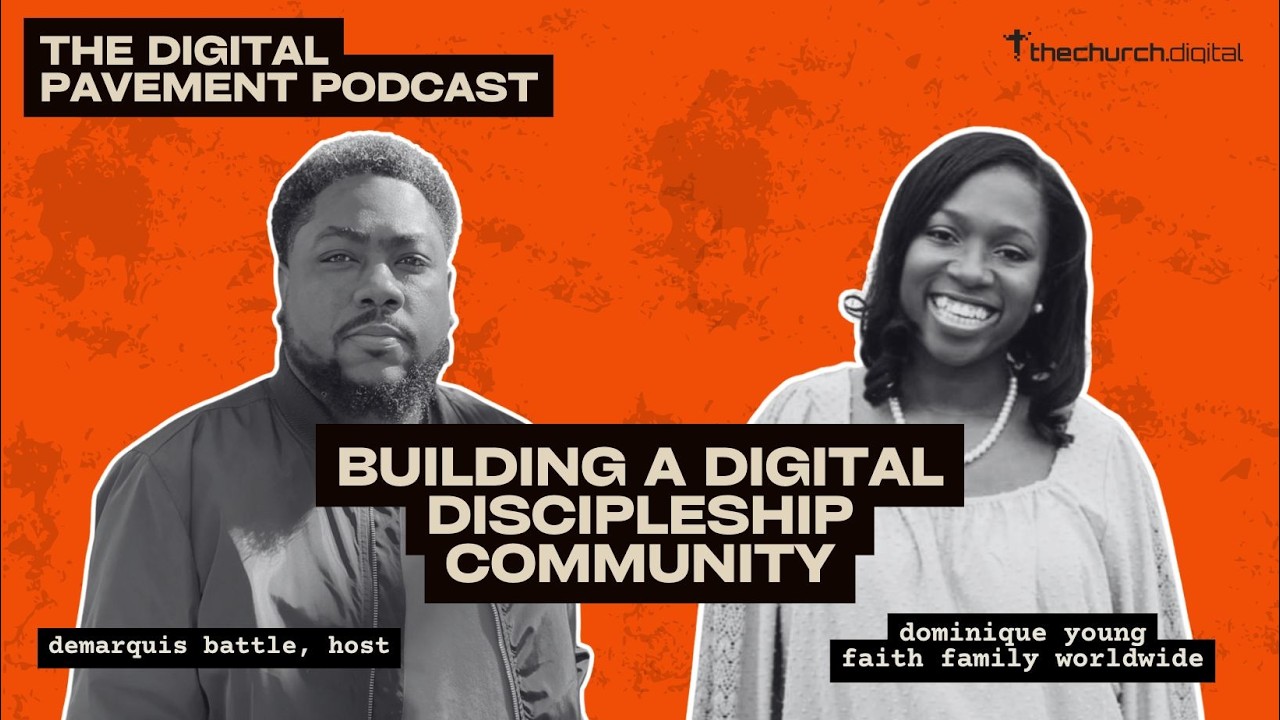 Episode 6: Building A Digital Discipleship Community (The Digital Pavement Podcast)