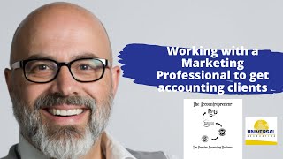 Working with a Marketing Professional to get accounting clients