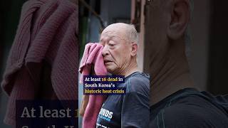 At least 16 dead in South Korea’s historic heat crisis