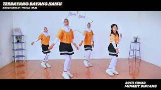 TERBAYANG BAYANG KAMU | DANCE KREASI - TIKTOK VIRAL | BOCIL SQUAD | MOMMY BINTANG