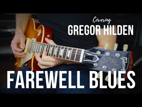 Gregor Hilden | Farewell Blues | FULL COVER 2018 | Mark Scheffler