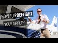 How To Preflight An Airplane