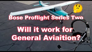 Bose ProFlight Series 2: The Best Aviation Headset Yet
