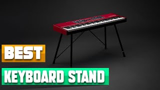 Best Keyboard Stand In 2022 - Top 10 Keyboard Stands Review