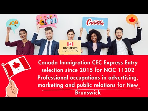CEC Express Entry  for NOC 11202 advertising, marketing and public relations for New Brunswick