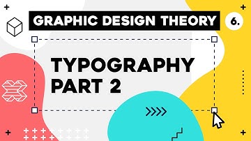 Grafisch ontwerp theorie #6 - Typografie deel 2 (Lettertypen kiezen en combineren)
