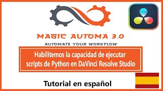 Habilitemos la capacidad de ejecutar scripts de Python en DaVinci Resolve Studio