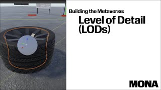 Building the Metaverse : Level of Detail (LODs)