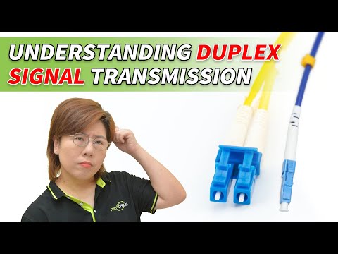 Fiber Optic Networking Lesson 2: How Duplex Works in Single Mode & Multimode Fiber