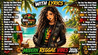 MODERN REGGAE VIBES 2026 🌴 | Best Reggae Covers 2026 | With Lyrics | Relaxing Beach Reggae Playlist