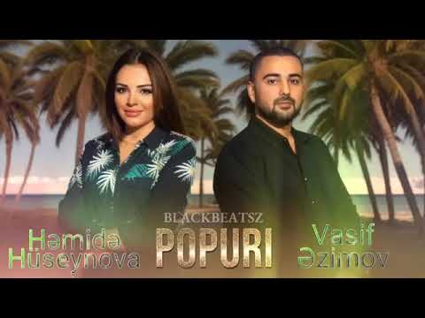 Vasif Əzimov & Həmidə Hüseynova -  Popuri Lirika 2024 🎶