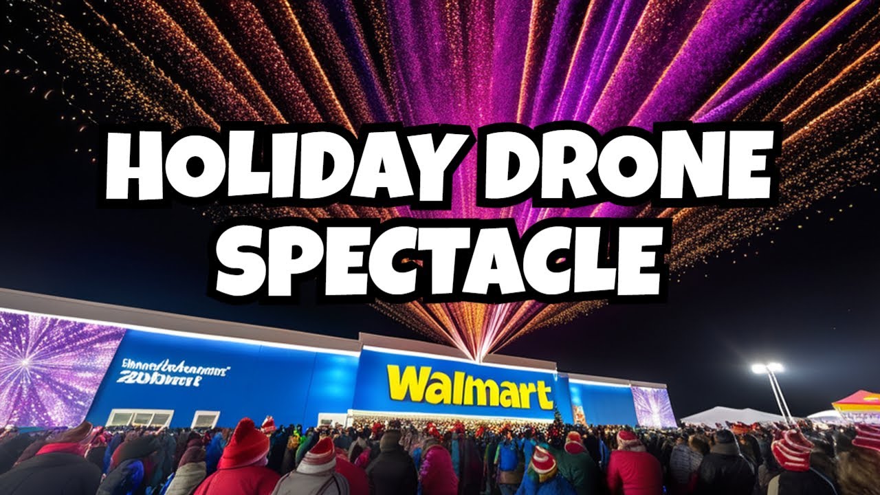 Walmart's Holiday Drone Light Show See the Magic lightshow YouTube