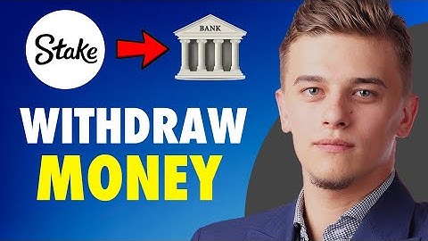 How to withdraw money from stake to bank account