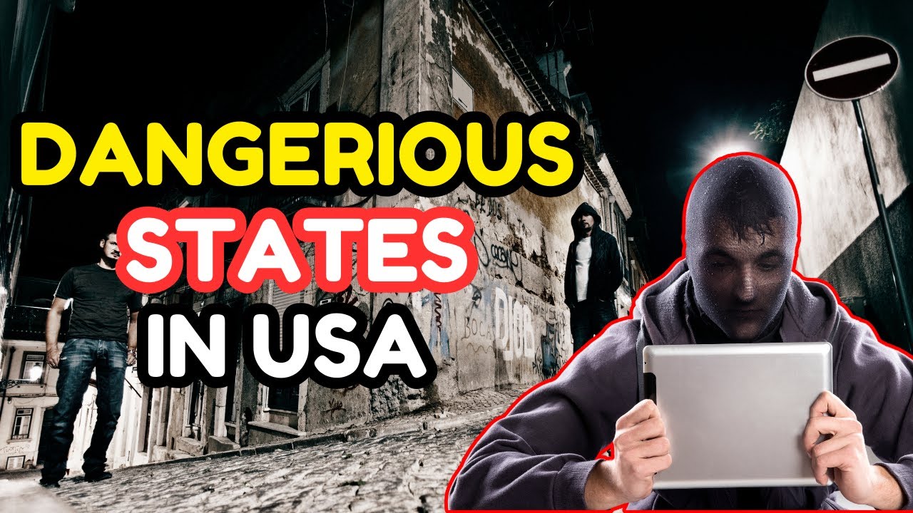 Top 10 Most DANGERIOUS STATES to LIVE in the USA - Best States - YouTube
