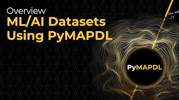 Overview- ML/AI Datasets using PyMAPDL