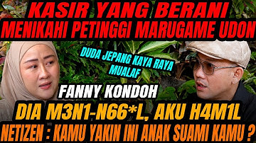 MENIKAHI DUDA JEPANG YANG BEDA USIA 25 TAHUN, SETELAH HAMIL LALU DITINGGAL PERGI ( FANNY KONDOH )