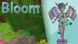 Minecraft Bloom Pt. 1