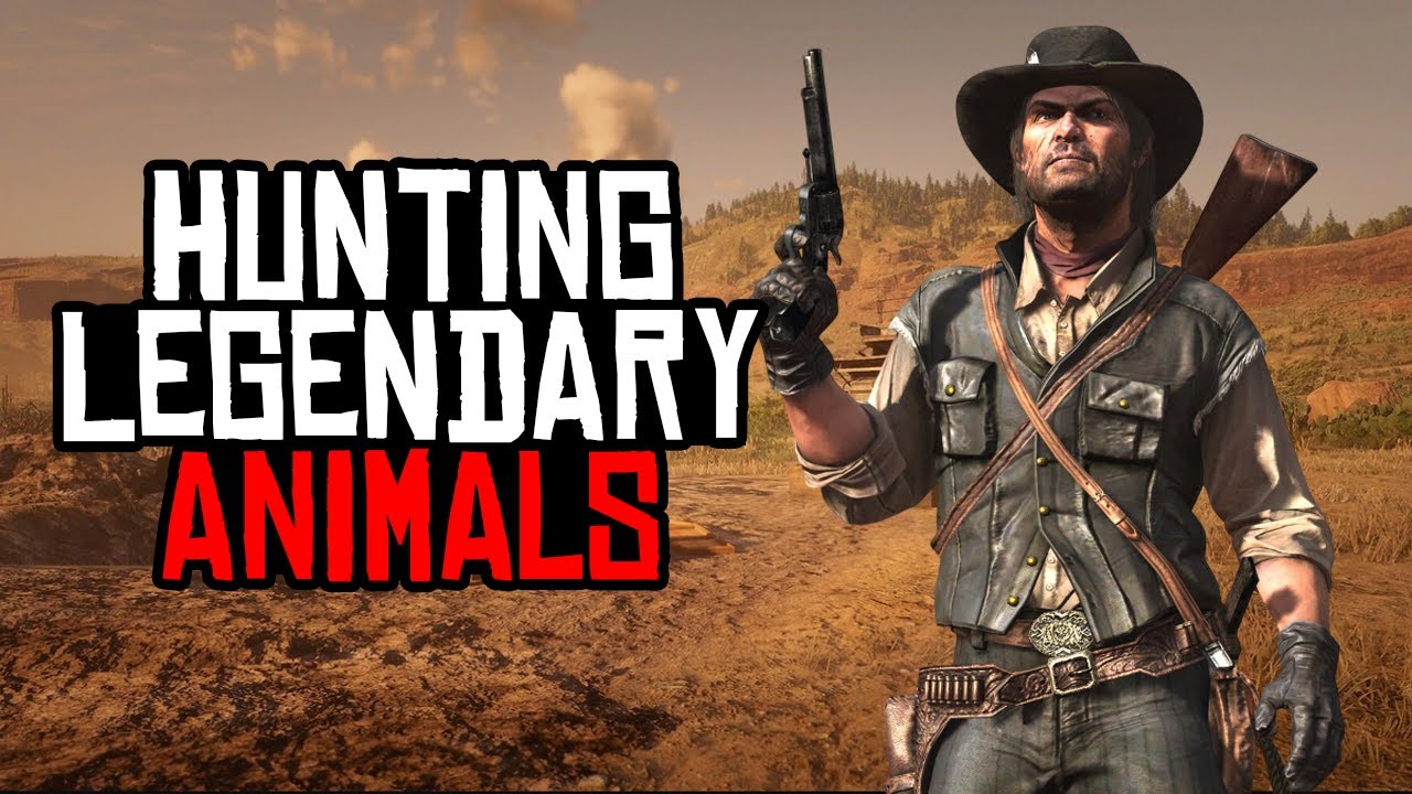 Hunting Legendary Animals