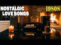 80s Romantic Love Songs Compilation – Midnight Nostalgic Playlist