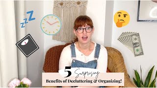 5 SURPRISING BENEFITS OF DECLUTTERING & ORGANIZING!